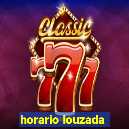 horario louzada